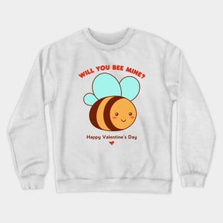 Will You Be Mine Cute Bee Pun Valentine's Day Crewneck Sweatshirt